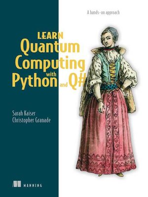 cover image of Learn Quantum Computing with Python and Q#